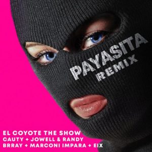 Cauty Ft. Jowell Y Randy, Brray, Marconi Impara Y Eix – Payasita (Remix)